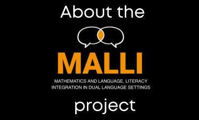 About the MALLI (Math and Language, Literacy Integration in Dual Language Settings) Project